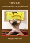 Ler "Raparigo", do autor Helládio Holanda