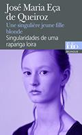 Ler Une singulière jeune fille blonde/Singularidades de uma rapariga loira: A40183, do autor José Maria Eça de Queiroz