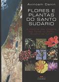 Ler Flores e Plantas do Santo Sudario - a Historia das Imagens das Flores no Santo Sudario de Turim, do autor Danin- Avinoam