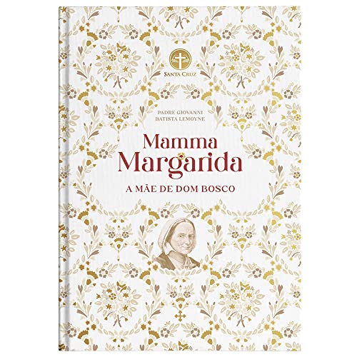 Ler Mamma Margarida: A Mãe de Dom Bosco, do autor Padre Giovanni Batista Lemoyne