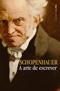 Ler A Arte de Escrever, do autor Arthur Schopenhauer