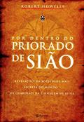 Ler Por Dentro do Priorado de Sião, do autor Robert Howells Ler Por Dentro do Priorado de Sião, do autor Robert Howells