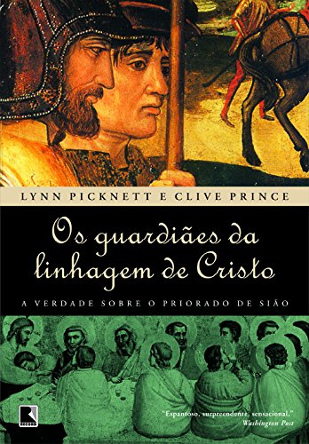 Ler Os Guardiães da Linhagem de Cristo, do autor Lynn Picknett