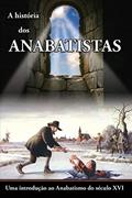 Ler A história dos Anabatistas: Uma introdução ao Anabatismo do século XVI, do autor William R. Estep