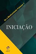 Ler Iniciação (Se a Mediunidade Falasse Livro 1), do autor Grupo Marcos