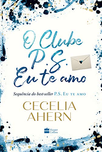 Ler O Clube P.S. Eu te amo, do autor Cecelia Ahern