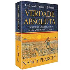 Verdade absoluta, do autor Nancy Pearcey