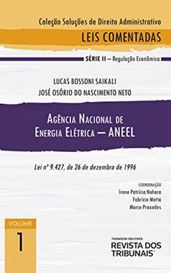 Coleção Soluções De Direito Administrativo. Leis Comentadas. Série Ii - Regulação Econômica -vol.1, do autor Irene Patrícia Nohara; Fabrício Motta; Marco Praxedes