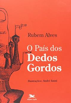 O país dos dedos gordos, do autor Rubem Alves