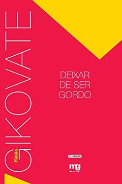 Deixar de ser gordo, do autor Flávio Gikovate