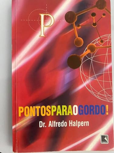 Ler Pontos Para O Gordo!, do autor Alfredo Halpern