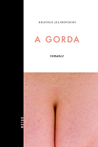 Ler A gorda, do autor Anatole Jelihovschi