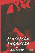 Ler Percepção Enganosa: Fetiches com gordos - ou seja, SSBBW, enchimento, ganho de peso, alimentação forçada, admirador gordo, do autor R G Denbu