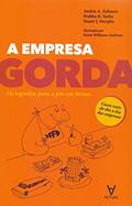 Ler A Empresa Gorda: os Segredos Para a Pôr em Forma, do autor Andris A. Zoltners; Prabha K. Sinha; Stuart J. Murphy Ler A Empresa Gorda: os Segredos Para a Pôr em Forma, do autor Andris A. Zoltners; Prabha K. Sinha; Stuart J. Murphy
