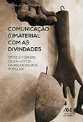 Ler Comunicação (I) Material com as Divindades, do autor Luís Erlin Gomes Gordo