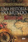 Ler Uma história do mundo, do autor David Coimbra