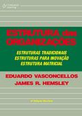 Ler Estrutura das organizações, do autor Eduardo Vasconcellos; James Hemsley Ler Estrutura das organizações, do autor Eduardo Vasconcellos; James Hemsley