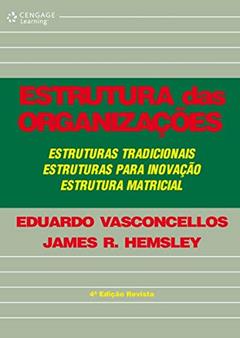 Estrutura das organizações, do autor Eduardo Vasconcellos; James Hemsley