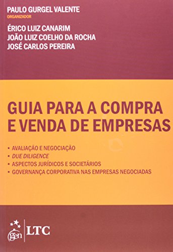 Ler Guia para a compra e venda de empresas - Avaliação e negociação: Avaliação e Negociação, due Diligence, Aspectos Jurídicos e Societátios, Governança Corporativa nas Empresas Negociadas, do autor Vários autores Ler Guia para a compra e venda de empresas - Avaliação e negociação: Avaliação e Negociação, due Diligence, Aspectos Jurídicos e Societátios, Governança Corporativa nas Empresas Negociadas, do autor Vários autores