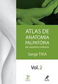 Ler Atlas de anatomia palpatória do membro inferior: Volume 2, do autor Serge Tixa Ler Atlas de anatomia palpatória do membro inferior: Volume 2, do autor Serge Tixa