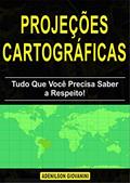 Ler Projeções Cartográficas - Tudo Que Você Precisa Saber a Respeito! (Topografia, Geoprocessamento e cartografia), do autor Adenilson Giovanini Ler Projeções Cartográficas - Tudo Que Você Precisa Saber a Respeito! (Topografia, Geoprocessamento e cartografia), do autor Adenilson Giovanini