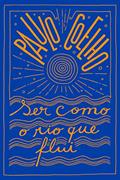 Ler Ser como o rio que flui, do autor Paulo Coelho Ler Ser como o rio que flui, do autor Paulo Coelho