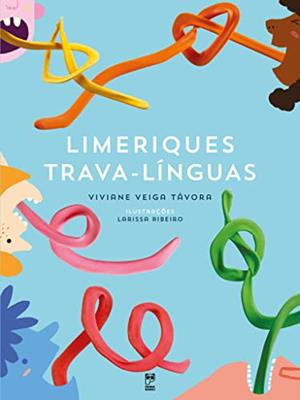 Limeriques trava-línguas, do autor Viviane Veiga Távora