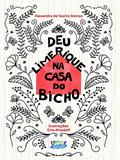 Ler Deu limerique na casa do bicho, do autor Alexandre de Castro Gomes