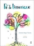 Ler Pé de Limerique, do autor Viviane Veiga Távora Ler Pé de Limerique, do autor Viviane Veiga Távora