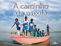Ler A Caminho da Escola, do autor Rosemary McCarney; Plan International Ler A Caminho da Escola, do autor Rosemary McCarney; Plan International