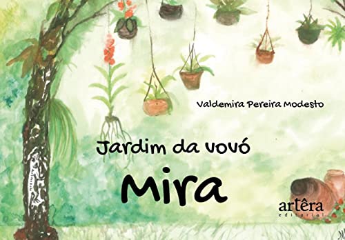 Ler Jardim da Vovó Mira, do autor Valdemira Pereira Modesto