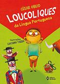 Ler Loucoliques da língua portuguesa, do autor César Obeid