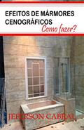 Ler EFEITOS DE MARMORIZAÇÕES CENOGRÁFICAS : Como fazer? (SCENOGRAPHIC MARBLE EFFECTS.), do autor Jeferson Cabral