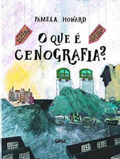 O que é cenografia?, do autor Pamela Howard