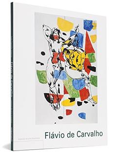 Flavio de Carvalho - Coleção Espaços da Arte Brasileira, do autor Luiz Camillo Osorio