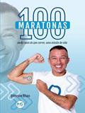 Ler 100 MARATONAS, do autor EMERSON BISAN Ler 100 MARATONAS, do autor EMERSON BISAN