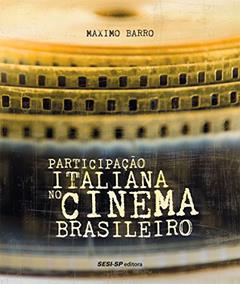 Participação Italiana no Cinema Brasileiro, do autor Maximo Barro
