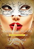 Ler Codinome Lady V, do autor Lorraine Heath
