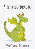 Ler A Ilha do Dragão (Infantil), do autor Verônica Matioli