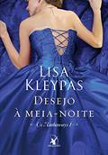 Ler Desejo à meia-noite (Os Hathaways - Livro 1): A história de Amelia, do autor Lisa Kleypas Ler Desejo à meia-noite (Os Hathaways - Livro 1): A história de Amelia, do autor Lisa Kleypas