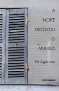 Ler A noite devorou o mundo, do autor Pit Agarmen
