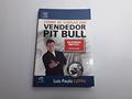 Ler Como Se Tornar Um Vendedor Pit Bull, do autor Luis Luppa Ler Como Se Tornar Um Vendedor Pit Bull, do autor Luis Luppa