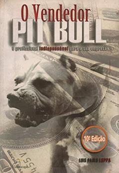 O vendedor Pit Bull, do autor Luis Paulo Luppa