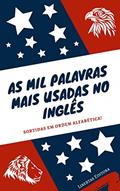 Ler As Mil Palavras Mais Usadas No Inglês, do autor Robert de Aquino Ler As Mil Palavras Mais Usadas No Inglês, do autor Robert de Aquino