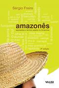 Ler Amazonês: Expressões e termos usados no Amazonas, do autor Sérgio Freire