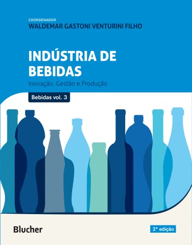 Ler Indústria de Bebidas: Inovação, Gestão e Produção (Volume 3), do autor Waldemar Gastoni Venturini Filho