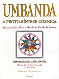 Ler Umbanda: a Proto-síntese Cósmica, do autor F. Rivas Neto