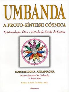 Umbanda: a Proto-síntese Cósmica, do autor F. Rivas Neto