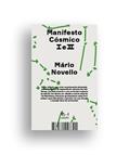 Ler Manifesto Còsmico I e II, do autor Mário Novello Ler Manifesto Còsmico I e II, do autor Mário Novello
