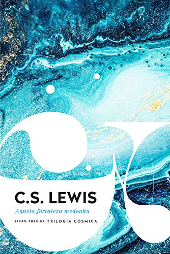 Ler Aquela fortaleza medonha, do autor C. S. Lewis Ler Aquela fortaleza medonha, do autor C. S. Lewis